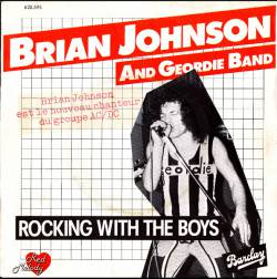 Brian Johnson And Geordie : Rocking with the Boys